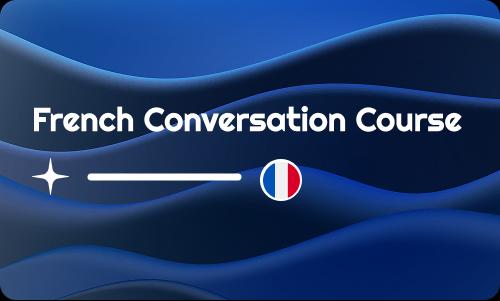 دوره مکالمه فرانسه